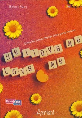 Cover Depan Buku Believe Me Love Me