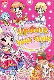 Candy Series: Up Date Your Style - Fashionable itu.. Aku!!