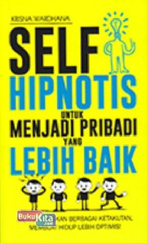 Cover Buku Self Hipnotis Untuk Menjadi Pribadi Yang Lebih Baik