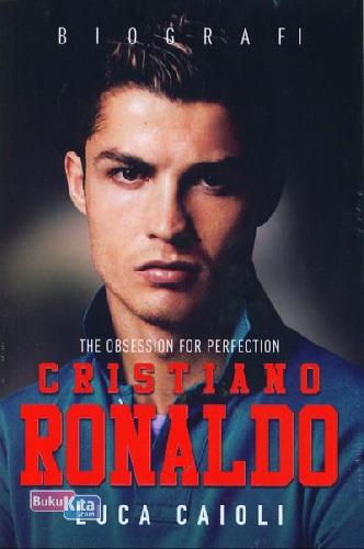 Cover Buku Cristiano Ronaldo - The Obsession For Perfection