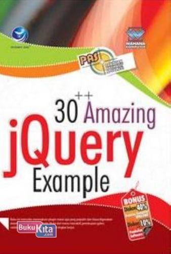 Cover Buku Panduan Aplikatif Dan Solusi: 30++ Amazing jQuery Example