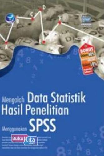 Cover Buku Mengolah Data Statistik Hasil Penelitian Menggunakan SPSS