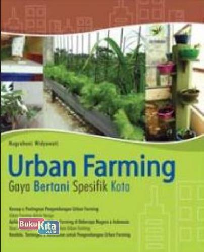 Cover Buku Urban Farming Gaya Bertani Spesifik Kota