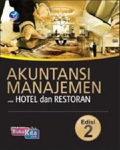Cover Buku Akuntansi Manajemen Untuk Hotel Dan Restoran Edisi 2