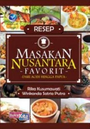 Cover Buku Resep Masakan Nusantara Favorit Dari Aceh Hingga Papua