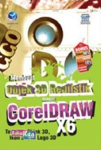 Cover Buku Membuat Objek 3d Realistik Dengan Corel Draw X6