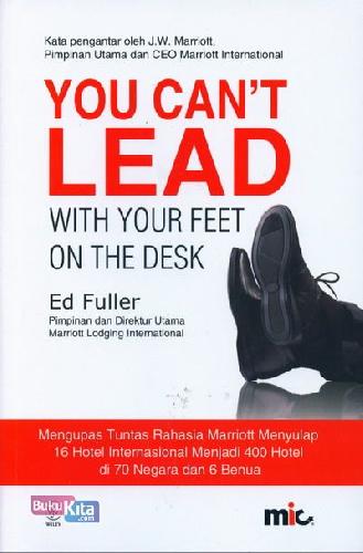 Cover Depan Buku You Can't Lead With Your Feet On The Desk