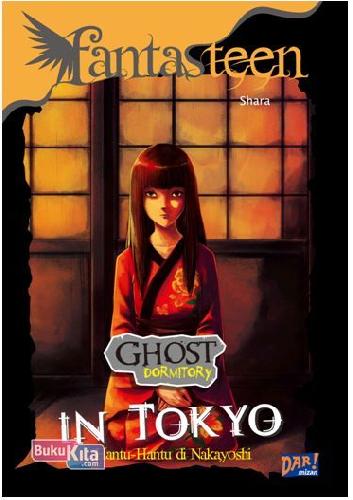 Cover Buku Fantasteen.Ghost Dormitory:In Tokyo