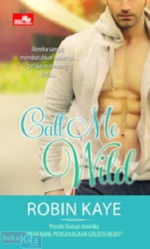 Cover Buku Call Me Wild - Panggil Aku Si Liar