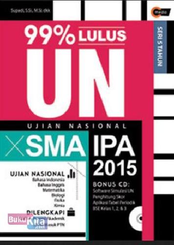 Cover Buku 99% Lulus UN SMA IPA 2015 + CD