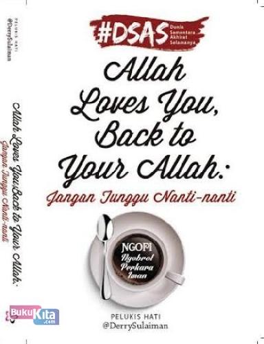 Cover Buku Allah Loves You. Back To Your Allah