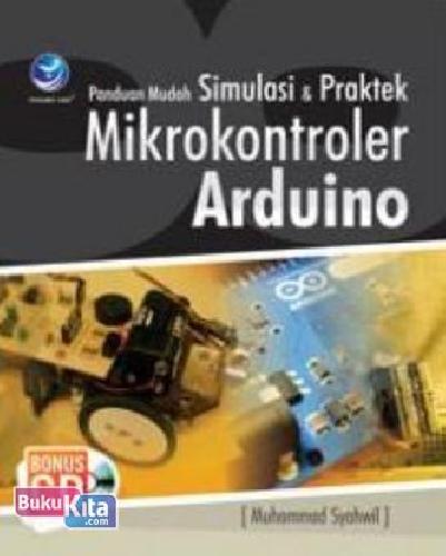 Cover Buku Panduan Mudah Simulasi Dan Praktek Mikrokontroler Arduino+cd