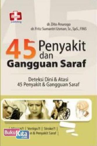 Cover Buku 45 Penyakit Dan Gangguan Saraf, Deteksi Dini Dan Atasi 45 Penyakit Dan Gangguan Saraf