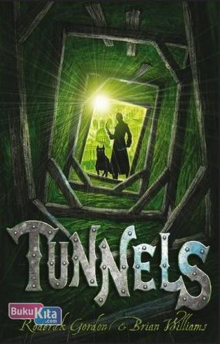 Cover Buku Tunnels : Will Burrows Dan Petualangan Di Dunia Bawah Tanah
