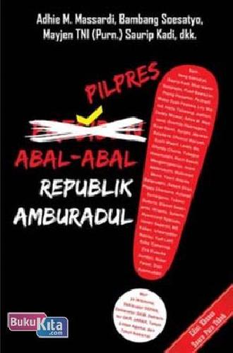 Cover Buku Pilpres Abal-abal Republik Amburadul