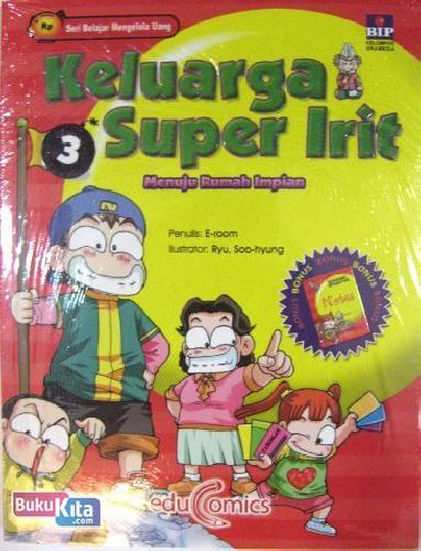 Cover Buku Keluarga Super Irit 3 : Menuju Rumah Impian
