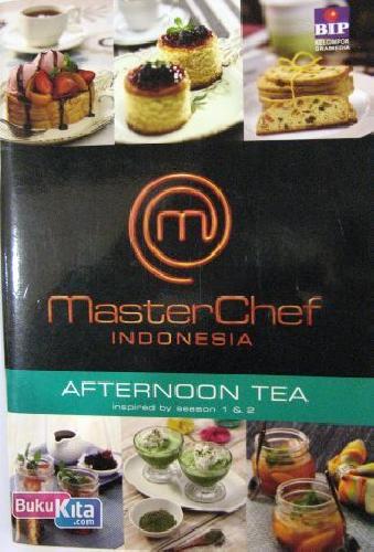 Cover Buku MasterChef Indonesia : AFTERNOON TEA