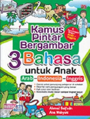 Cover Buku Kamus Pintar Bergambar 3 Bahasa untuk Anak (Full Color)
