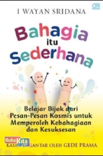 Cover Buku Bahagia Itu Sederhana