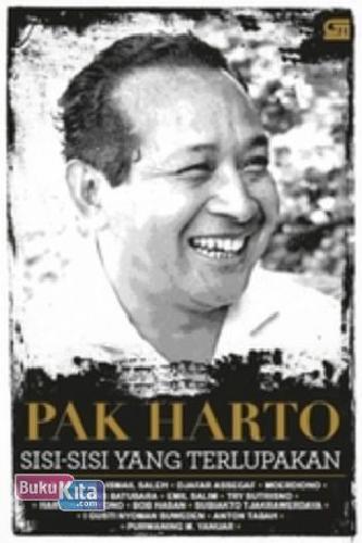 Cover Buku Pak Harto, Sisi-sisi yang Terlupakan
