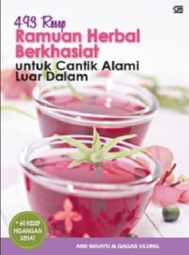 Cover Buku 493 Resep Ramuan Herbal Berkhasiat Untuk Cantik Alami Luar Dalam