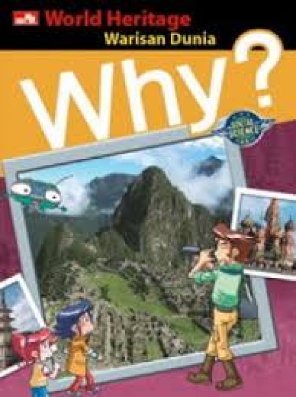 Cover Belakang Buku Why? World Heritage - Warisan Dunia menakjubkan