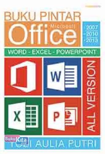 Cover Buku Buku Pintar Microsoft Office 2007, 2010, dan 2013