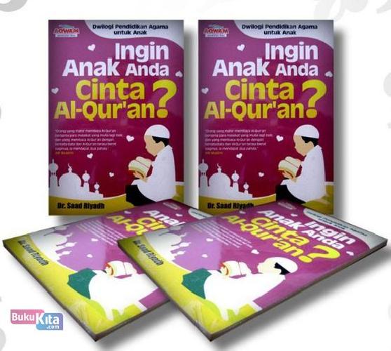 Cover Buku Ingin Anak Anda Cinta Al-Qur