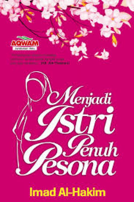 Cover Buku Menjadi Istri Penuh Pesona - Imad Al-Hakim