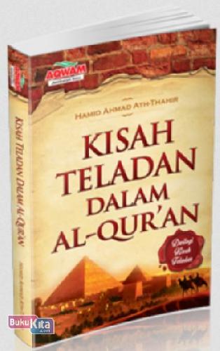 Cover Buku Kisah Teladan Dalam Al-Quran (Dwilogi Kisah Teladan)