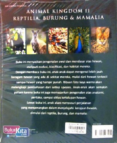 Cover Belakang Buku Animal Kingdom 2 : Reptilia, Burung, Mamalia