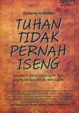 Cover Buku Tuhan Tidak Pernah Iseng