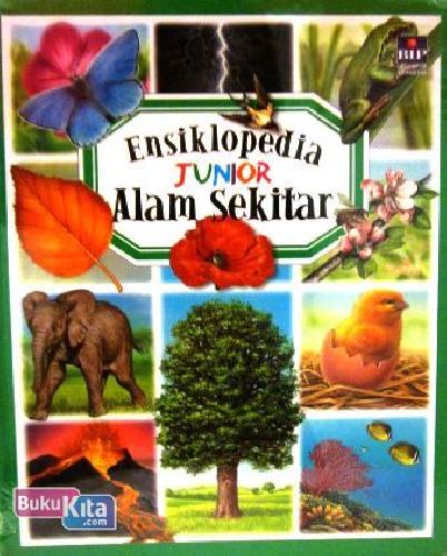 Cover Buku Ensiklopedia Junior: Alam Sekitar (Hard Cover)