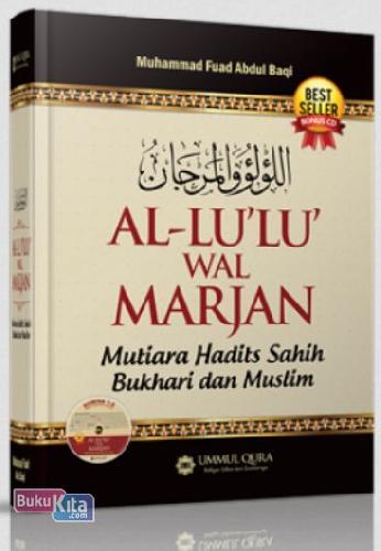 Cover Buku AL-LULU WAL MARJAN : Mutiara Hadits Sahih Bukhari dan Muslim