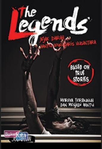 Cover Buku The Legends : Jejak Darah Hantu Legendaris Nusantara