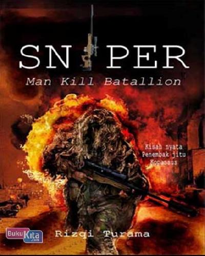 Cover Buku SNIPER : Man Kill Batallion
