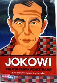 Jokowi Politik Tanpa Pencitraan