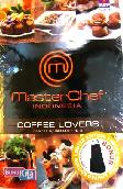 Master Chef Indonesia : Coffe Lovers dan Hot & Spicy Recipes