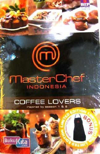 Cover Buku Master Chef Indonesia : Coffe Lovers dan Hot & Spicy Recipes