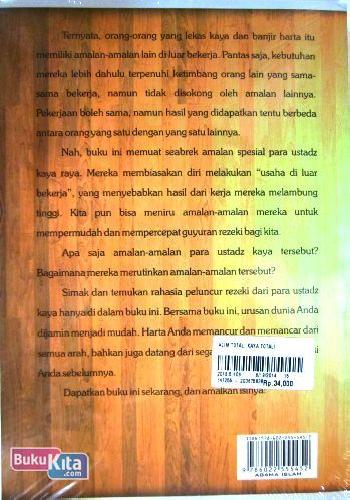 Cover Belakang Buku Alim Total, Kaya Total ! : Amalan-Amalan Spesial Para Ustadz Kaya