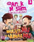 Cover Buku Komik Anak Muslim 3: Mulutmu Harimaumu
