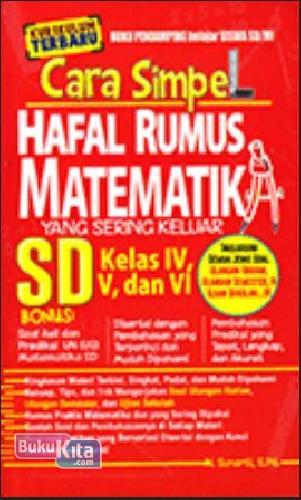 Cover Buku Cara Simpel Hafal Rumus Matematika yang Sering Keluar SD