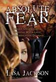 Cover Buku Absolute Fear : Sebuah Obsesi Cinta, Skandal Masa Lalu, dan Pembalasan Dendam