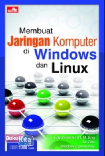 Cover Buku MEMBUAT JARINGAN KOMPUTER DI WINDOWS & LINUX