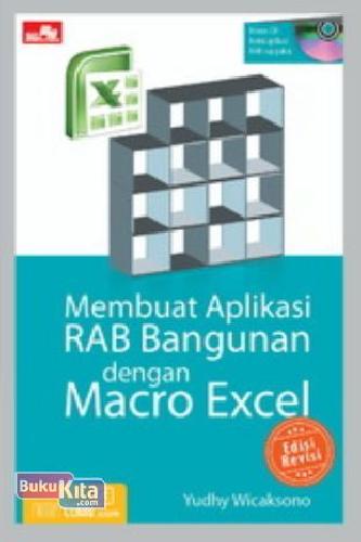 Cover Buku MEMBUAT APLIKASI RAB BANGUNAN DENGAN MACRO EXCEL EDISI REVISI + CD
