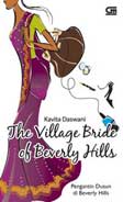 Cover Buku The Village Bride of Beverly Hills - Pengantin Dusun di Beverly Hills