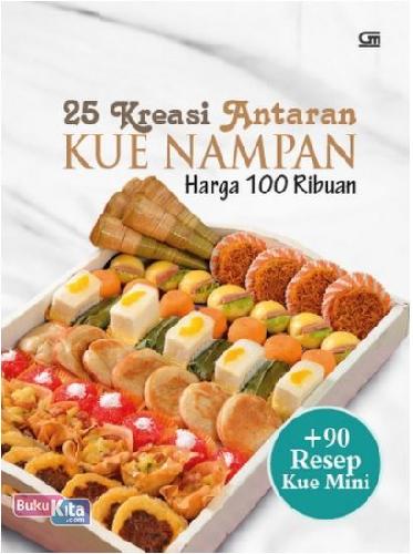Cover Buku 25 Kreasi Antaran Kue Nampan Harga 100 Ribuan + 90 Resep Kue Mini