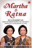 Martha dan Ratna : Dua Perempuan di Balik Sukses Martha Tilaar Group