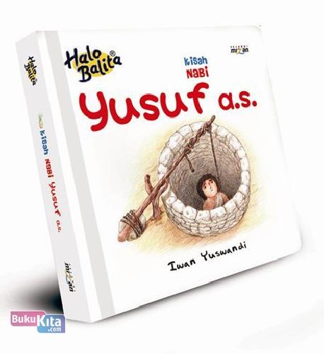 Cover Buku Kisah Nabi Halo Balita: Nabi Yusuf A.S
