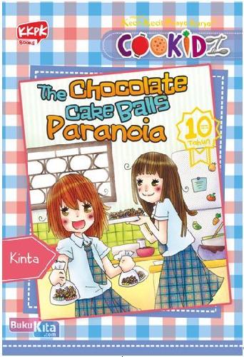 Cover Buku Cookidz: The Chocolate Cake Balls Paranoia